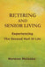 RETIRING AND SENIOR LIVING...Experiencing The Second Half Of Life by Norman Molesko