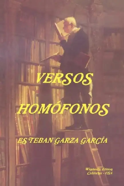 Versos Homófonos by Esteban Garza García