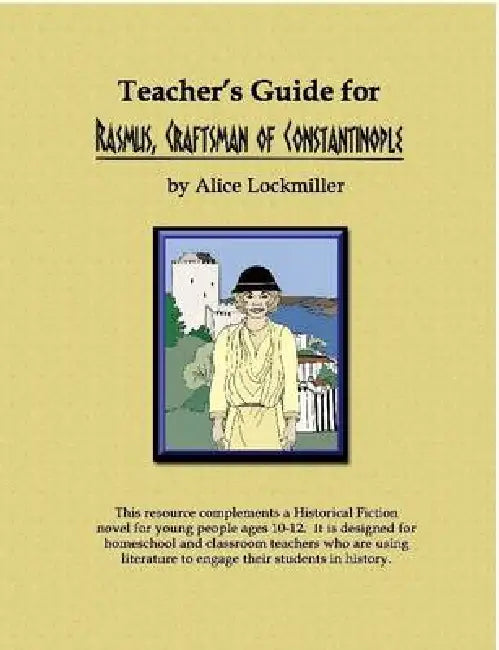 Teacher's Guide for "Rasmus, Craftsman of Constantinople" by Alice Lockmiller