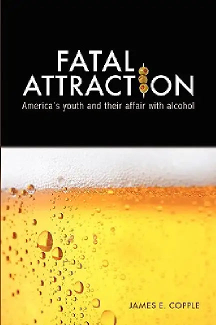 Fatal Attraction by James E. Copple