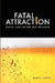 Fatal Attraction by James E. Copple