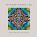 Nature Mandalas by Kurt Fishback