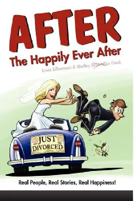After the Happily Ever After by Louis Silberman, Shelley Silberman Cook