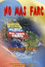 No Mas Farc by Suetonio Octavo