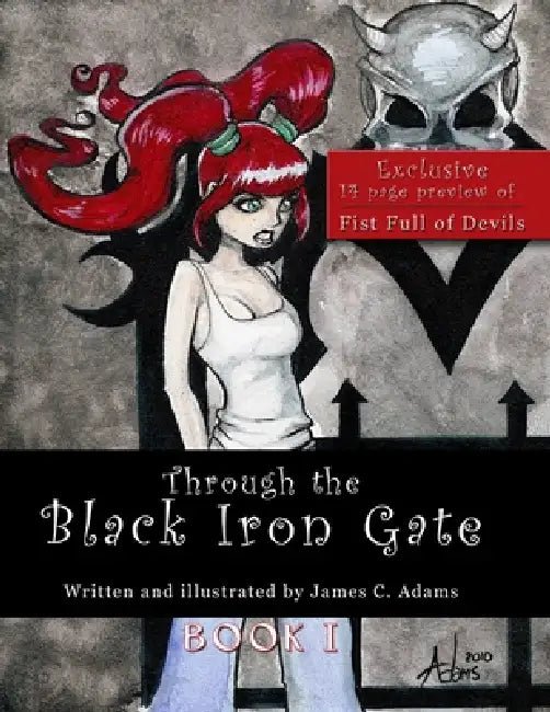 Through the Black Iron Gate: Book I by James Adams