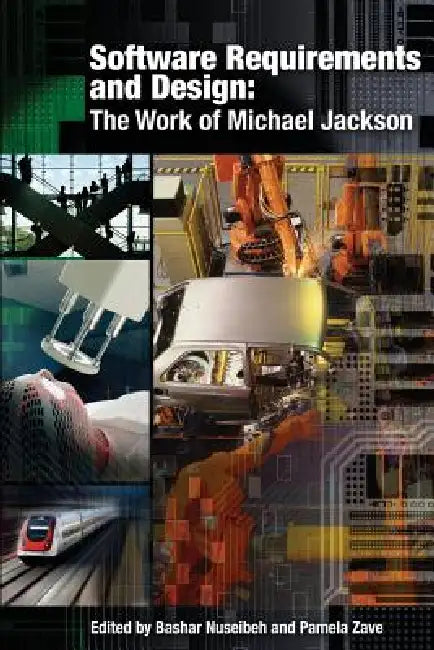 Software Requirements and Design by Bashar Nuseibeh, Pamela Zave