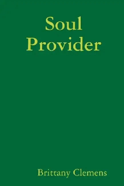 Soul Provider by Brittany Clemens
