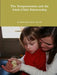 The Temperaments and the Adult-Child Relationship by Kristie Burns