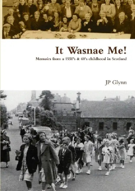 It Wasnae Me! by Jp Glynn