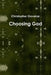 Choosing God by Christopher Govekar