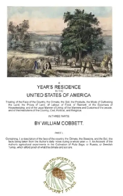 A Year's Residence in the United States of America, Part 1 by William Cobbett