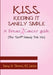 K.I.S.S. Keeping It Sanely Simple- A Breast Cancer Guide by Stacey Dimmer
