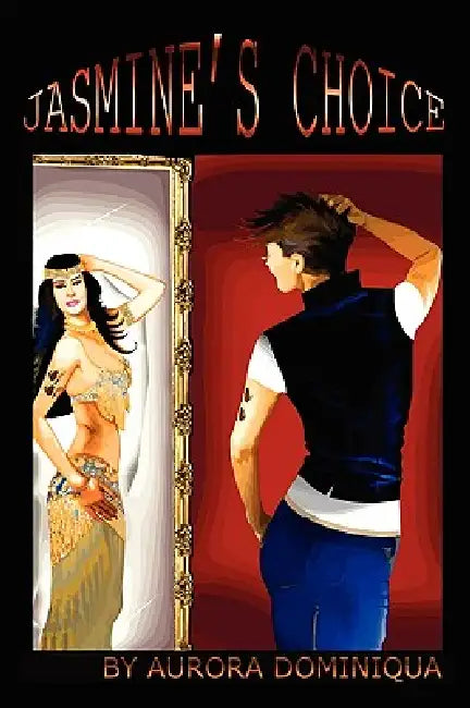 Jasmine's Choice by Aurora Dominiqua