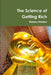 The Science of Getting Rich Centenary Edition by Wallace Wattles