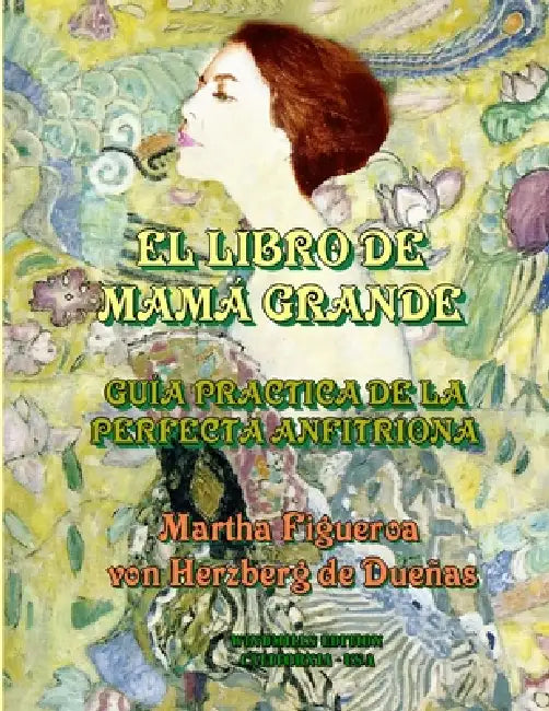El Libro de Mamá Grande by Martha Figueroa Von Herzberg de Dueñas