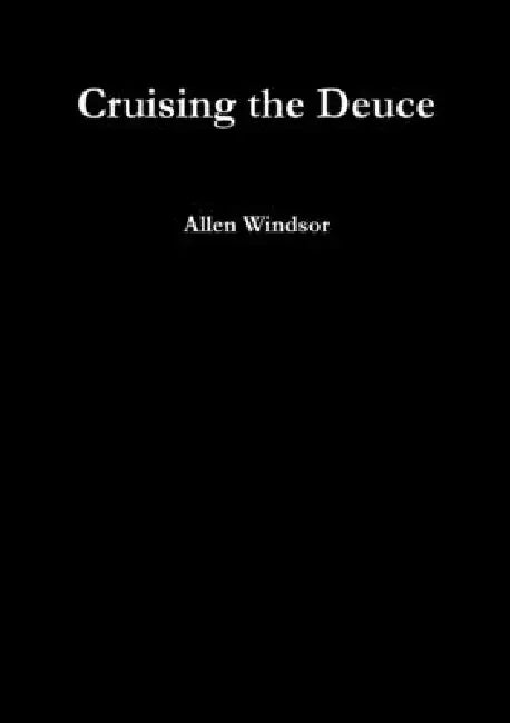 Cruising the Deuce by Allen Windsor