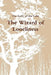 The Wizard of Loneliness by The Lady of the Lake