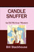 Candle Snuffer by Bill Stackhouse