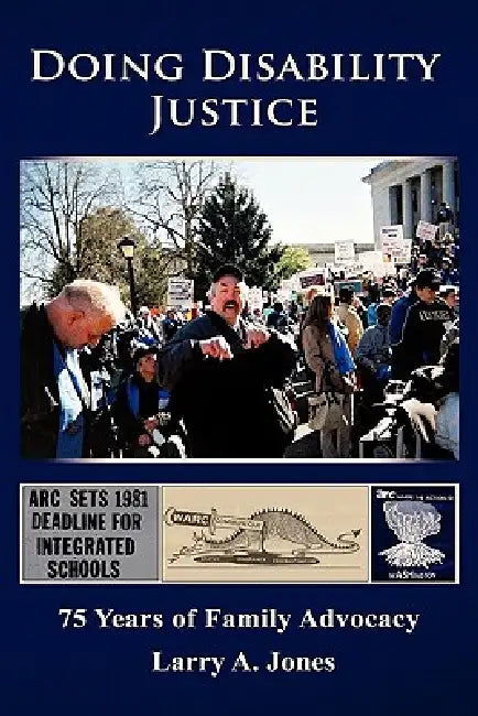 Doing Disability Justice by Larry A. Jones
