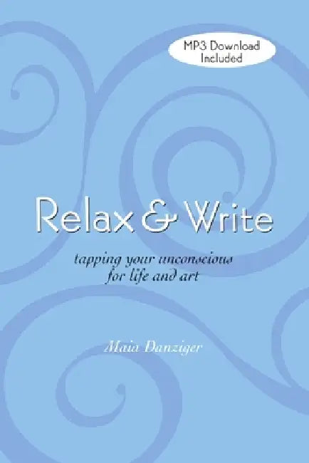 Relax & Write by Maia Danziger