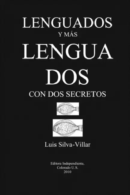 Lenguados y M?'s Lenguados by Luis Silva-Villar
