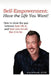 Self-Empowerment: Have the Life You Want! by Lcsw Ken Howard