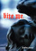 Bite Me. by Fallon Jones