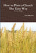 How to Plant a Church The Easy Way (No Such Thing) by Dale Rhodes