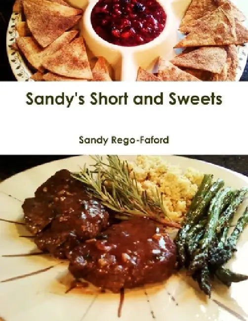 Sandy's Short and Sweets by Sandy Rego-Faford
