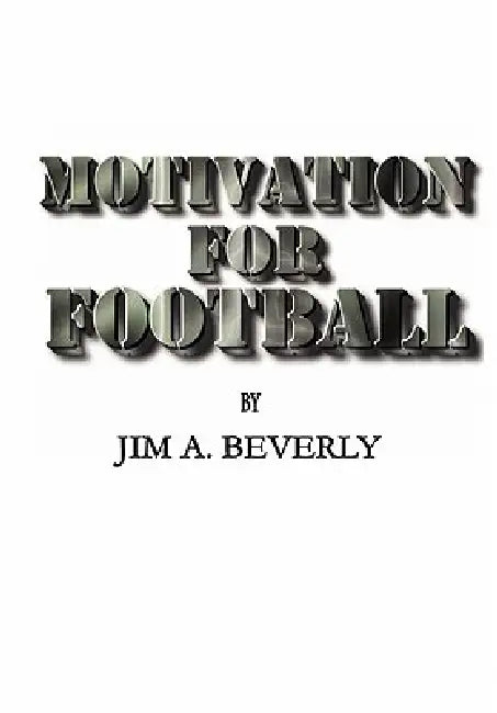 Motivation for Football by James Beverly