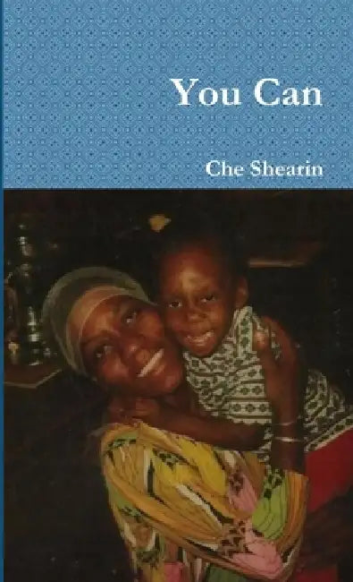 You Can by Che Shearin