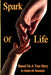 Spark of Life by Gladys M. Randolph