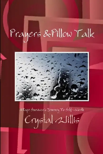 Prayers & Pillow Talk by Crystal Willis