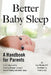Better Baby Sleep: A Handbook for Parents by M. S. Jane Stockly