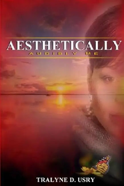 Aesthetically Audibly Me by Tralyne Usry