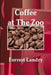 Coffee at The Zoo by Forrest Landry