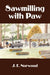 Sawmilling with Paw by Jack E. Norwood