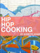 Hip Hop Cooking by Annette Adams