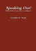 Speaking Out! Reflections on Law, Liberty and Justice by Geoffrey Stone