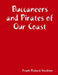 Buccaneers and Pirates of Our Coast by Frank Richard Stockton
