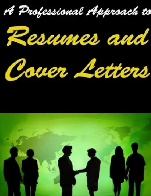 A Professional Approach to Resumes and Cover Letters by Sh Munira
