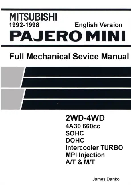 Mitsubishi Pajero Mini 660cc English Mechanical Factory Service Manual by James Danko