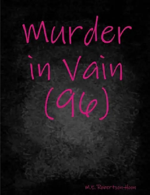 Murder in Vain(96) by M. E. Robertson-Hoon