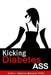 Kicking Diabetes Ass by Deborah Montalto Piffer