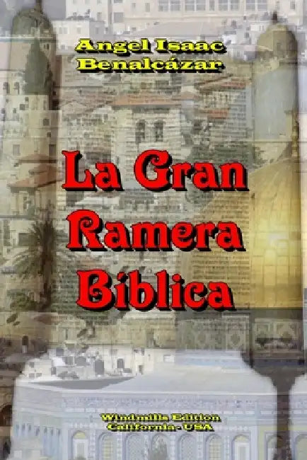 La Gran Ramera Bíblica by Ángel Isaac Benalcázar