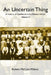 An Uncertain Thing: Volume III by Robert McCole Wilson