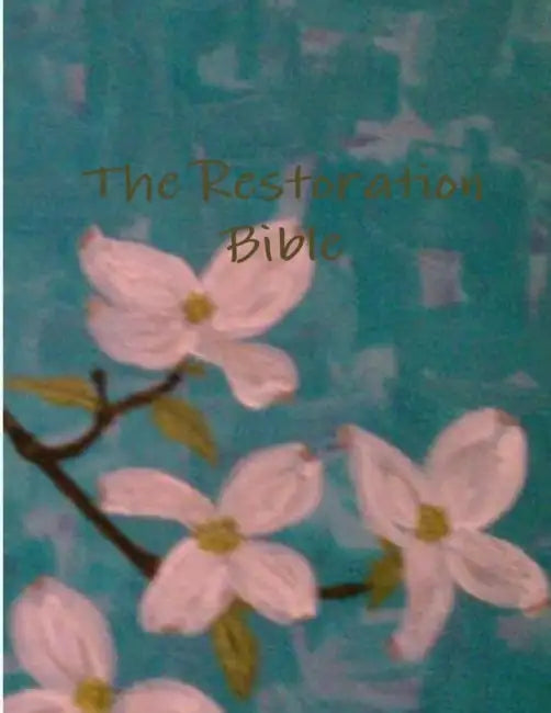 The Restoration Bible by Susan Rawlins