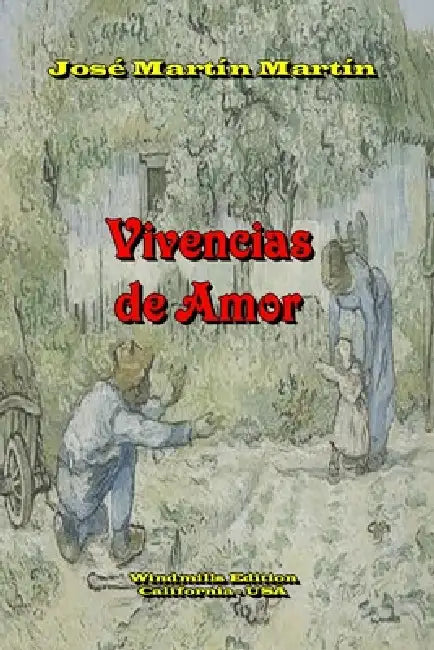 Vivencias de Amor by José Martín Martín