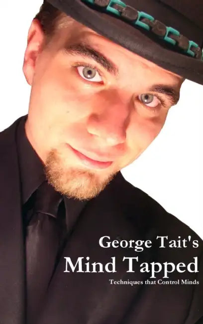 Mind Tapped - Techniques That Control Minds by George Tait