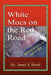 White Mocs on the Red Road / Walking Spirit in a Native Way by James B. Beard